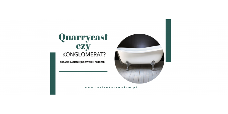 Quarrycast czy konglomerat?