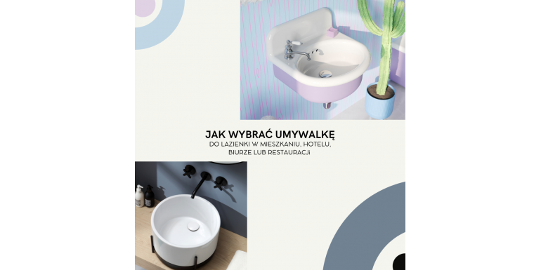 Jak wybrać umywalkę